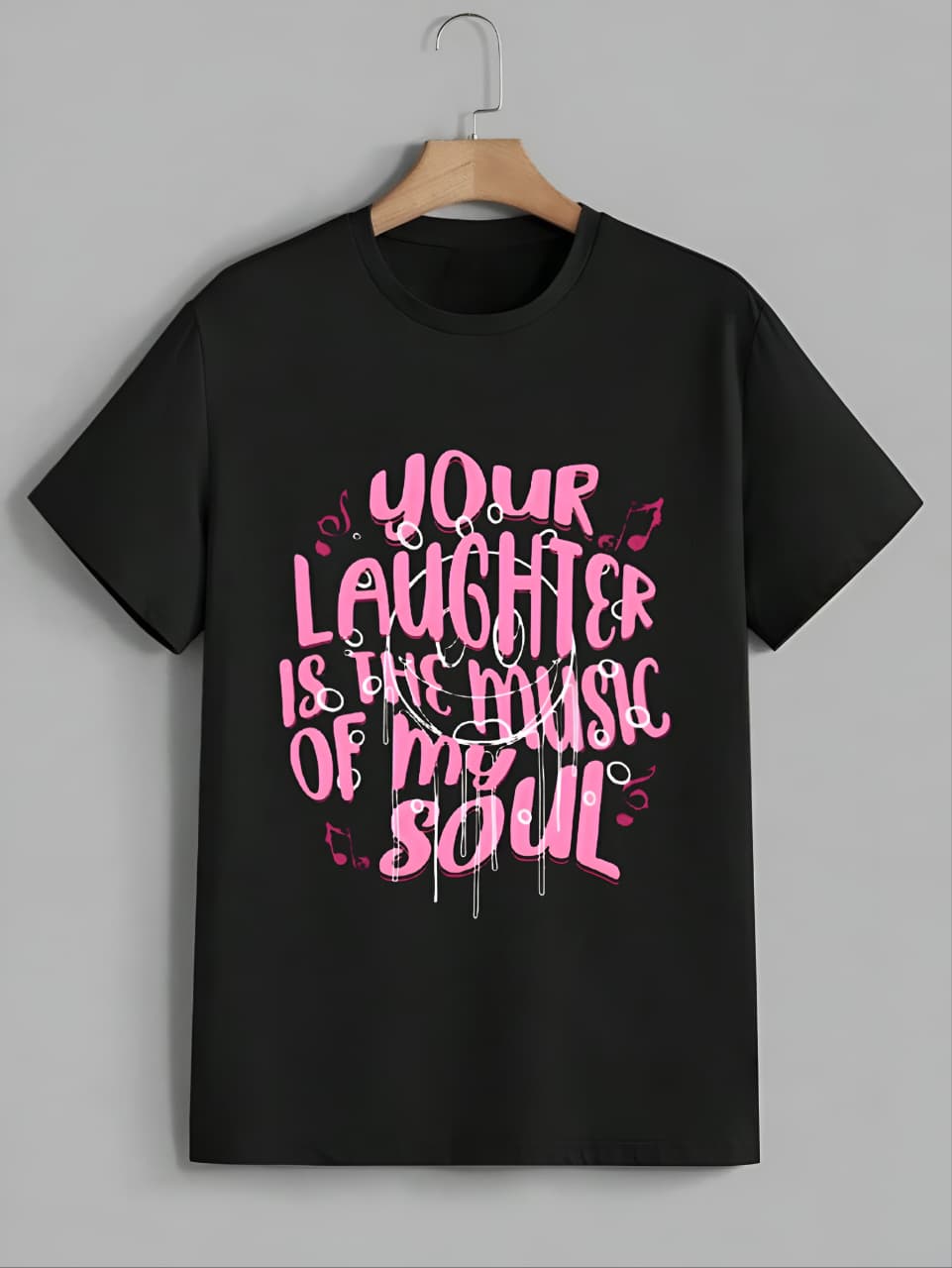Your Laughter is the Music of My Soul – Women’s Tee