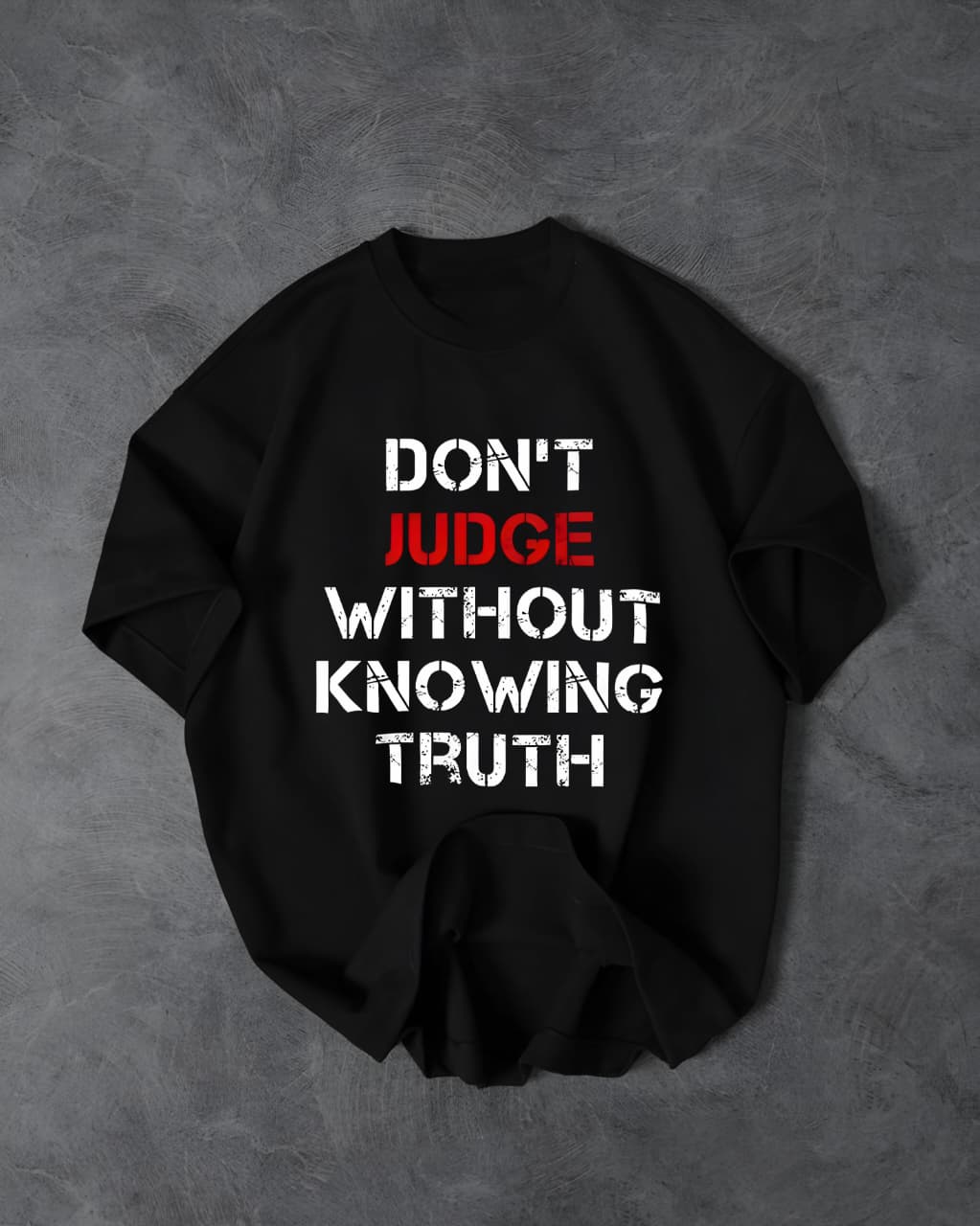 Oversized "Don't Judge Without Knowing Truth" T-Shirt